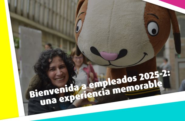 Bienvenida a empleados 2025-2: una experiencia memorable